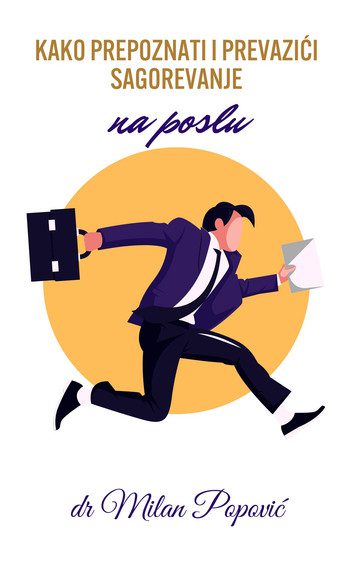 Kako Prepoznati i Prevazići Sagorevanje na Poslu: Vodič za Oporavak i Ponovnu Radost u Karijeri